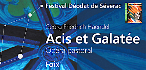 Foix, Opéra « Acis et Galatea » de Handel – 4 août