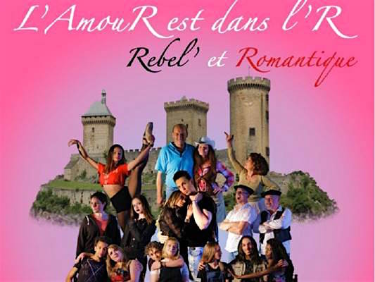 Foix : Comédie musicale « L’AmouR est dans l’R, Rebel’ et Romantique » – 8 septembre