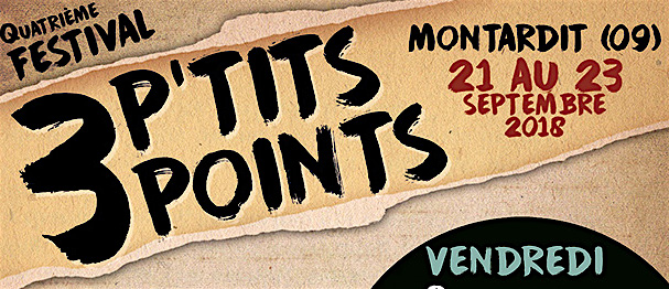 Montardit : Festival Trois P’tits Points #4 – Du 21 au 23 Septembre